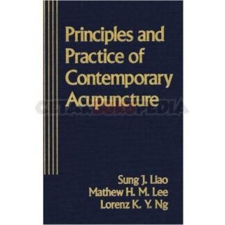 Principles and practice of contemporary acupuncture