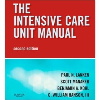 The Intensive Care Unit Manual 2nd Edition 2014