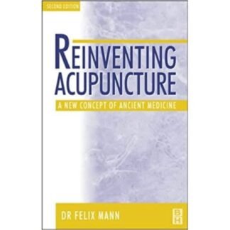 Reinventing Acupuncture 2nd Edition 2020
