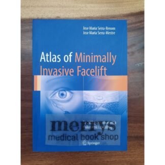 [Full Color] Atlas of Minimally Invasive Facelift Facial Rejuvenation and Volumetric Lipofilling 2016
