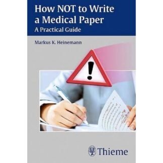 How NOT to Write A Medical Paper